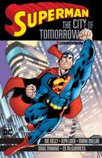 Superman: City of Tomorrow Compendium