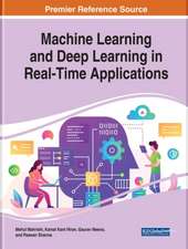 Machine Learning and Deep Learning in Real-Time Applications