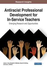 Antiracist Professional Development for In-Service Teachers