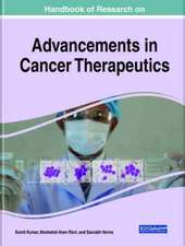 Handbook of Research on Advancements in Cancer Therapeutics