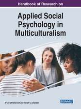 Handbook of Research on Applied Social Psychology in Multiculturalism