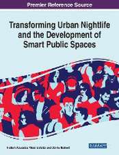 Transforming Urban Nightlife and the Development of Smart Public Spaces