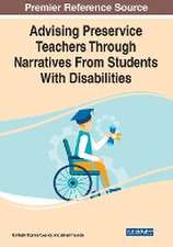 Advising Preservice Teachers Through Narratives From Students With Disabilities