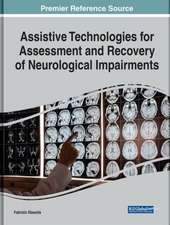 Assistive Technologies for Assessment and Recovery of Neurological Impairments