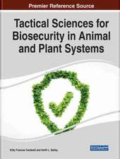 Tactical Sciences for Biosecurity in Animal and Plant Systems