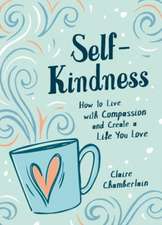 Chamberlain, C: Self-Kindness