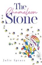 The Chameleon Stone