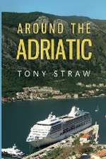 Around the Adriatic