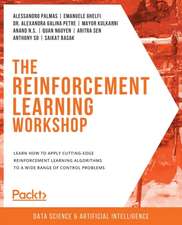 The Reinforcement Learning Workshop