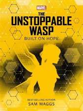 Marvel: The Unstoppable Wasp Built on Hope