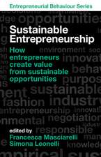 Sustainable Entrepreneurship – How entrepreneurs create value from sustainable opportunities