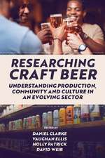 Researching Craft Beer – Understanding Production, Community and Culture in an Evolving Sector