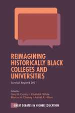 Reimagining Historically Black Colleges and Univ – Survival Beyond 2021