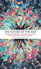 The Future of the Self – Understanding Personalization in Childhood and Beyond