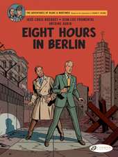 Blake & Mortimer Vol. 29: Eight Hours in Berlin