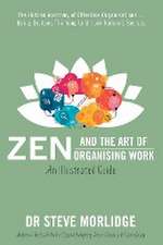 Zen and the Art of Organising Work