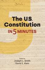 The US Constitution in Five Minutes