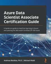 Azure Data Scientist Associate Certification Guide