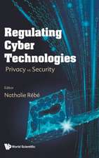 REGULATING CYBER TECHNOLOGIES