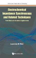 Electrochemical Impedance Spectroscopy & Related Techniques