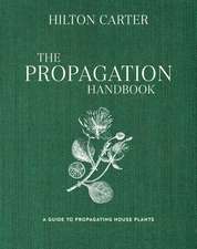 The Propagation Handbook: A guide to propagating houseplants