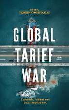 Global Tariff War – Economic, Political and Social Implications