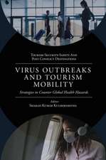 Virus Outbreaks and Tourism Mobility – Strategies to Counter Global Health Hazards