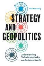 Strategy and Geopolitics – Understanding Global Complexity in a Turbulent World