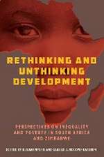 Rethinking and Unthinking Development