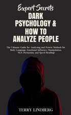 Expert Secrets - Dark Psychology & How to Analyze People