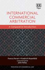 International Commercial Arbitration – A Comparative Introduction