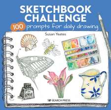 Sketchbook Challenge: 100 Prompts for Everyday Drawing