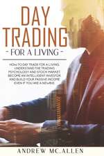 Day Trading For A Living