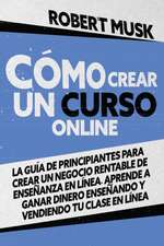 Cómo Crear un Curso Online