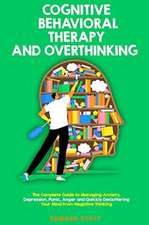 Cognitive Behavioral Therapy and Overthinking