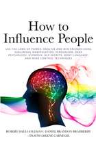 How to Influence People