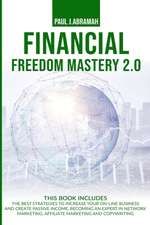 FINANCIAL FREEDOM MASTERY 2.0