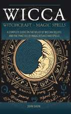 WICCA WITCHCRAFT MAGIC SPELLS