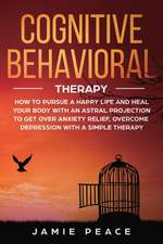 Cognitive Behavioral Therapy