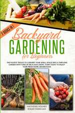 Backyard Gardening For Beginners