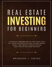 REAL ESTATE INVESTING FOR BEGINNERS