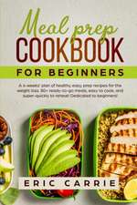 Meal prep cookbook for Beginners