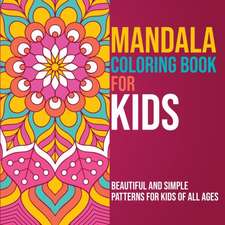 Mandala Coloring Book for Kids