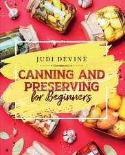 Canning and Preserving For Beginners