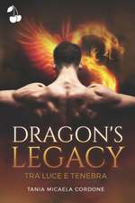 Dragon's Legacy: Tra luce e tenebra