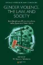 Gender Violence, the Law, and Society – Interdisciplinary Perspectives from India, Japan and South Africa