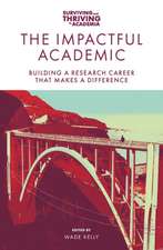 The Impactful Academic – Building a Research Career That Makes a Difference