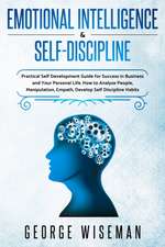 Emotional Intelligence & Self Discipline