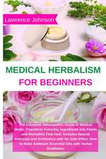 Medical Herbalism for Beginners