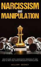 Narcissism and Manipulation